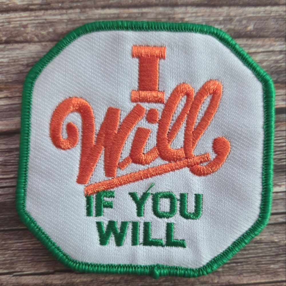 I Will If You Will Western Slogan Southern Cowboy 70s Style Retro Iron on Patch